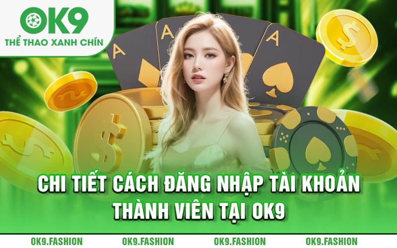 Tại sao nên chọn OK9?