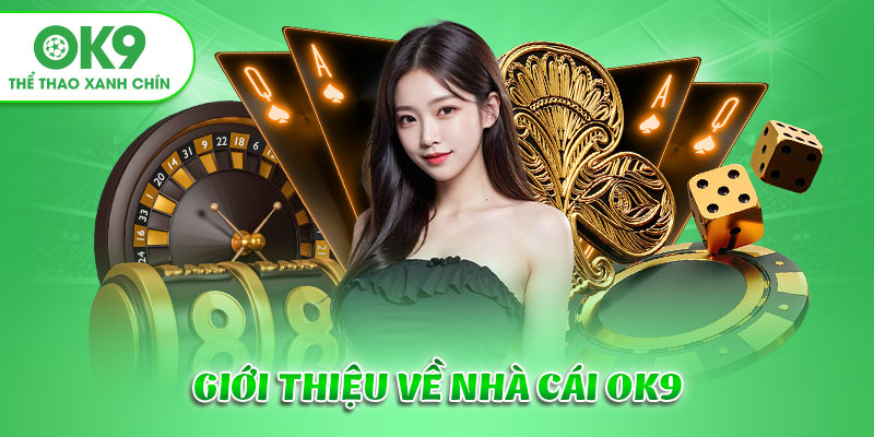 Tại Sao Nên Chọn Trang Chủ OK9?